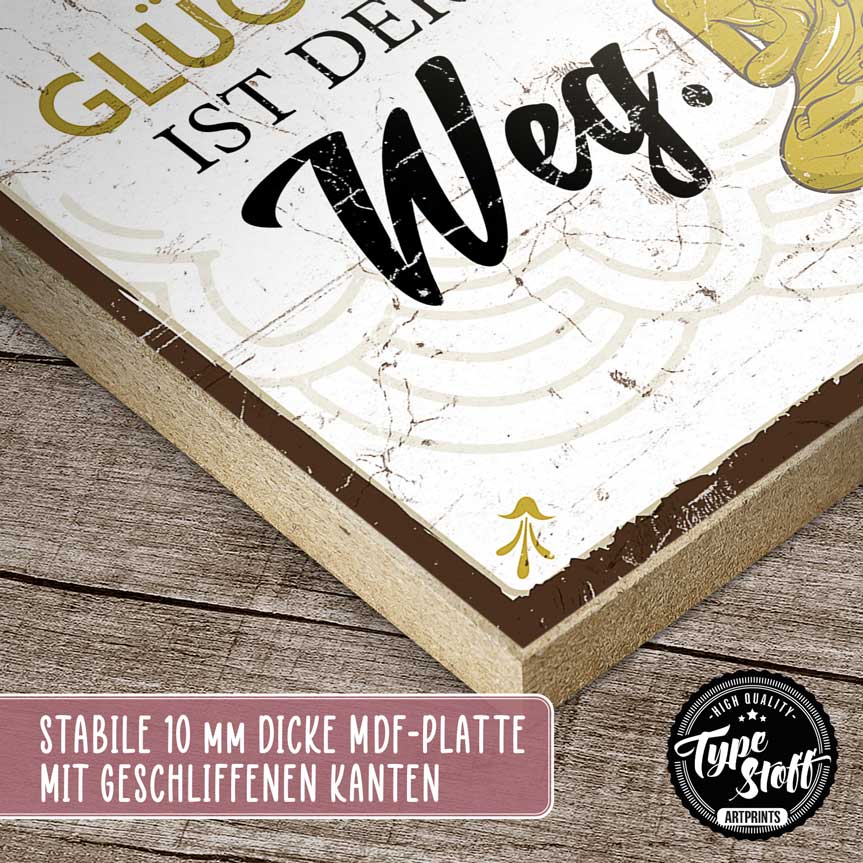 Holzschild mit Spruch - Es gibt keinen Weg zum Glück - HS-GH-01419