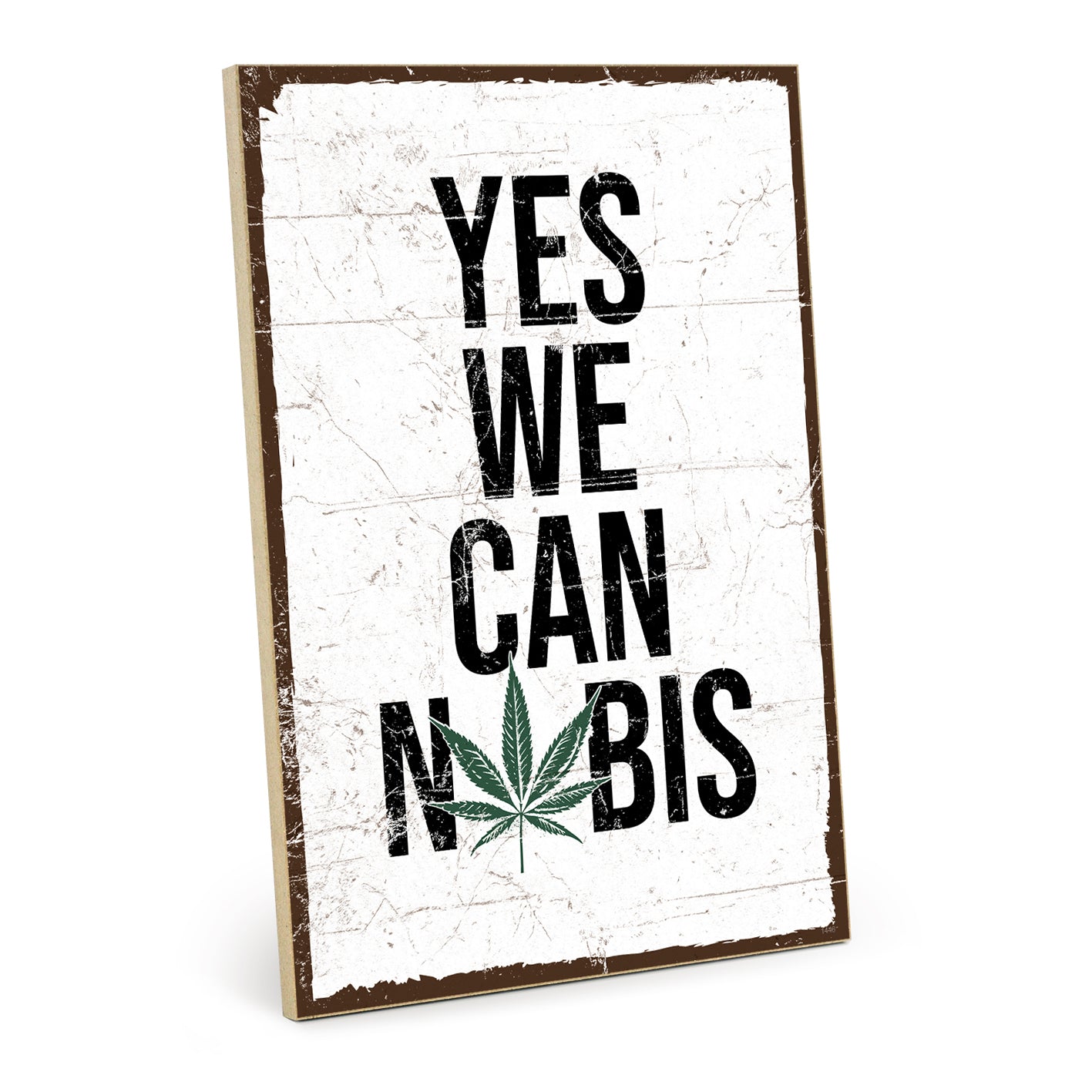 Holzschild mit Spruch - Yes we can nobis - HS-GH-01446