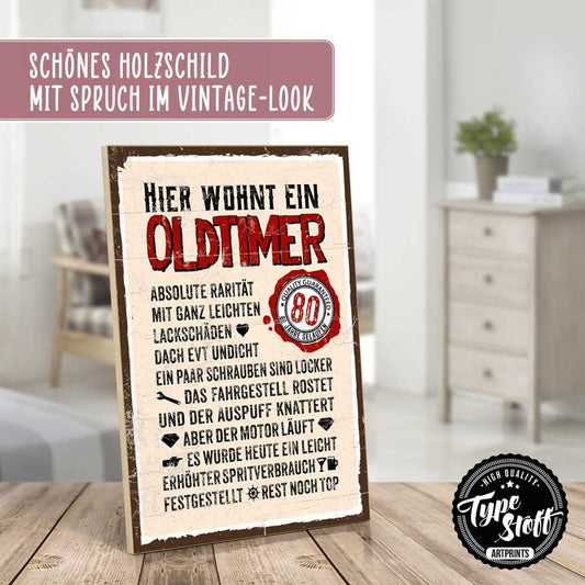 Holzschild mit Spruch - Hier wohnt ein Oldtimer 80 - HS-GH-01452