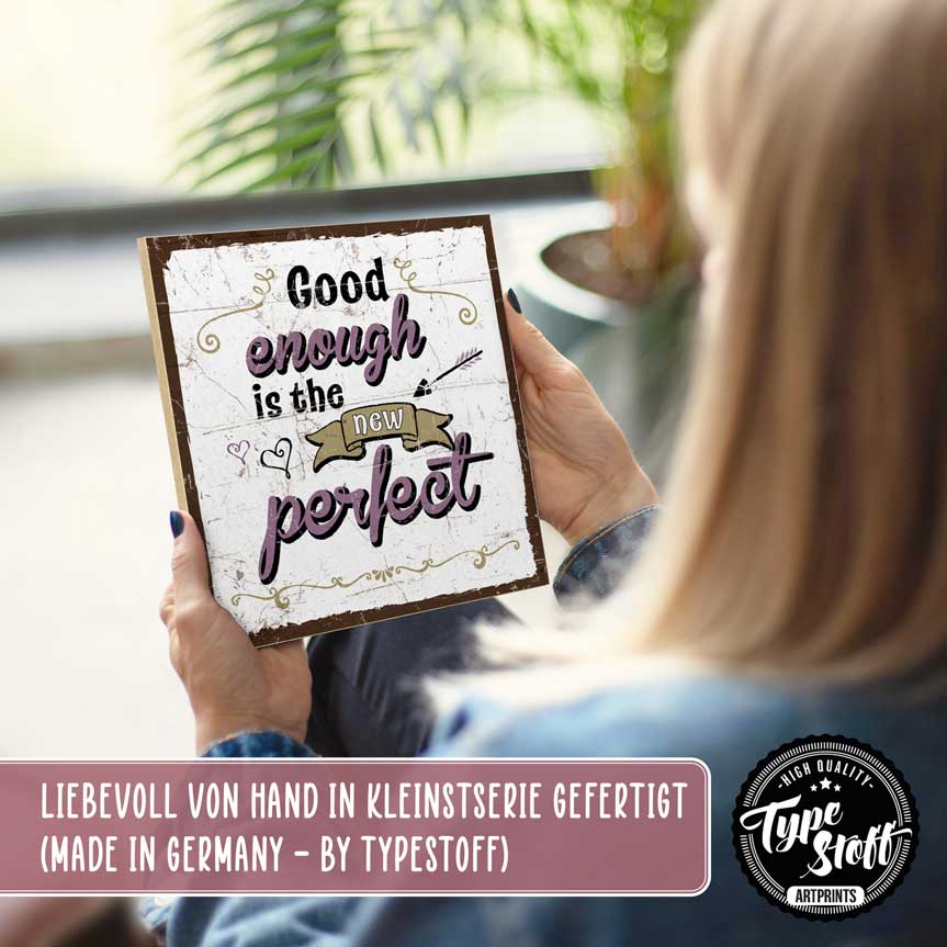 Holzschild mit Spruch - Good enough – HS-QN-01455