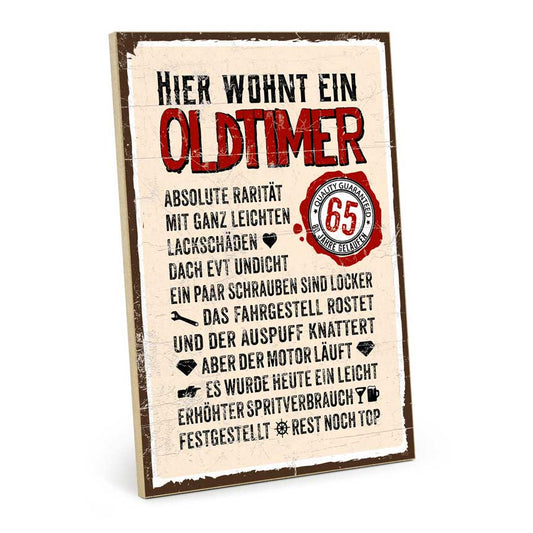 Holzschild mit Spruch - Hier wohnt ein Oldtimer 65 - HS-GH-01473