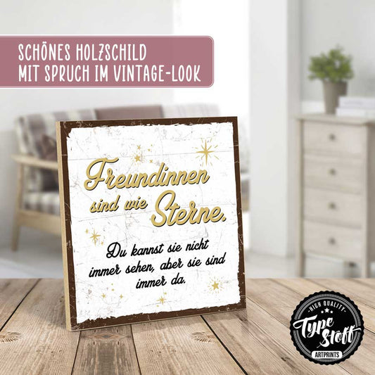 Holzschild mit Spruch - Freundinnen sind wie Sterne – HS-QN-01554