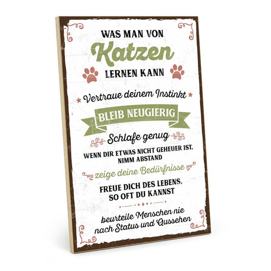 Holzschild mit Spruch - Was man von Katzen lernen kann – GH-01563