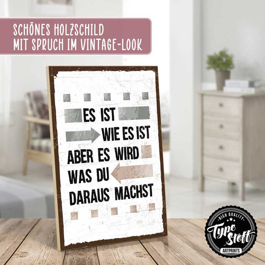 Holzschild mit Spruch - Es ist wie es ist – GH-01566