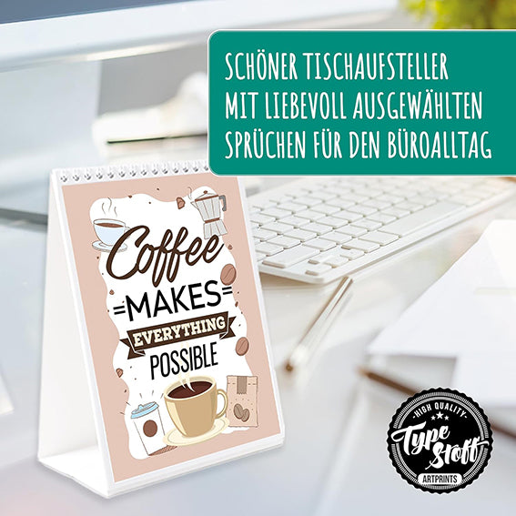 Tischkalender mit Sprüchen - Dein Aufmunterer im Büro - KAFFEE-EDITION - TK-01620