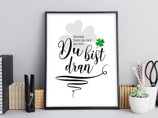 Kunstdruck mit Spruch - Hygge - Glück - Du bist dran - KD-00688-M/L